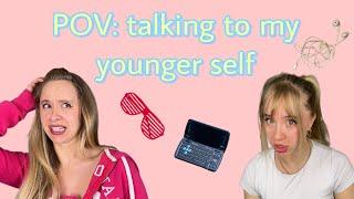 POV: talking to my younger self FULL VERSION parts 1-4