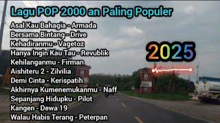 Lagu POP 2000 an Paling Enak Di Dengar Sambil Kerja 