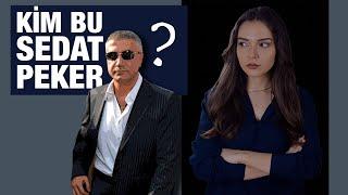 KİM BU REİS SEDAT PEKER?