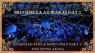 [4K] SB19 PERFS & MENT SIMULA AT WAKAS KICK OFF DAY 2 PART 2 of 2 | PH ARENA 2025.06.01