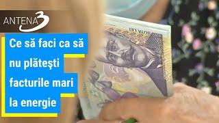 Ce să faci ca să nu plăteşti facturile mari la energie