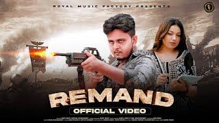 Remand ( Official Video ) | Amit Dixit, Megha Chaudhary | New Haryanvi Song 2023