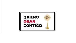 Quiero Orar Contigo | Padre Martín Ávalos | 11 septiembre 2024