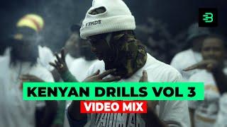 BEST OF LATEST KENYAN DRILL MIX 3 2024 - DJ KIZZ 254 FT BURUKLYN BOYS, WAKADINALI, BIG YASA