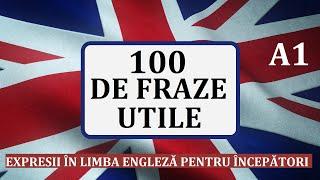 Invata engleza | 100 de FRAZE UTILE in limba engleza