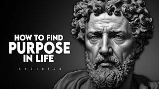 How To Find Your Purpose in Life - Stoicism