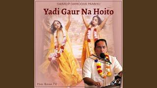 Yadi Gaur Na Hoito