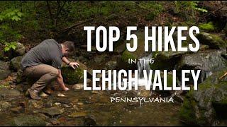 Top 5 Hikes in The Lehigh Valley - Well-Being Outdoors