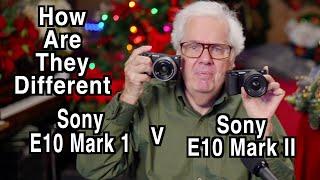 Sony E10 I vs E10 II - Like A Baby ZV-E1