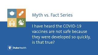 The COVID-19 Vaccines Were Developed Quickly. Are they Safe?