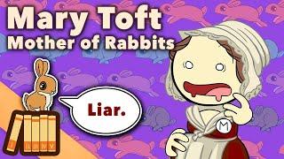 Mary Toft: The Woman Who Gave Birth to Rabbits - European History - Extra History