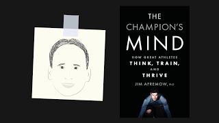 THE CHAMPION'S MIND by Jim Afremow | Core Message