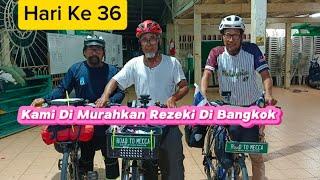 Hari Ke 36 - Kami Di Murahkan Rezeki Di Bangkok