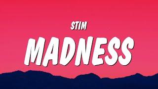 STIM - madness (Lyrics)