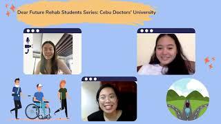 Dear Future Rehab Students: Cebu Doctors University | Physical Therapy Philippines