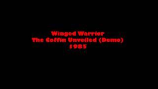 Winged Warrior - 1985 - The Coffin Unveiled (Full Demo)