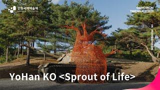 [REVITALIZATION 1. TANYAK] YoHan KO_Sprout of Life