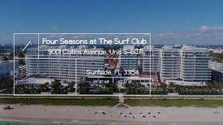 Nancy Batchelor Team Presents, Four Season at The Surf Club, 9001 Collins Ave #S607