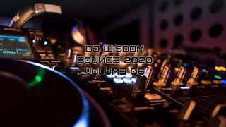 Dj Wisdom - Bounce 2020 - Volume 06