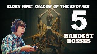 Top 5 Hardest Bosses - Elden Ring: Shadow of the Erdtree (DLC)