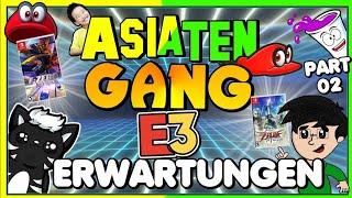 Die AsiatenGang Part 02 | Unsere E3 2019 Wünsche!