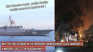 Almost fully constructed Provorny corvette of #RussiaNavy catches fire !