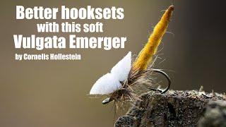 Better hooksets with this soft Vulgata Emerger - Cornelis Hollestein