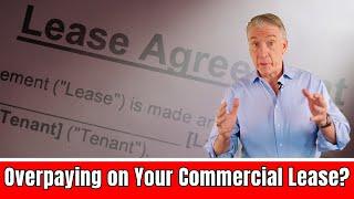 Overpaying on Your Commercial Lease? Here’s How to Check