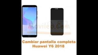 desmontar cambio de pantalla huawei y6 2018 (ATU LX3)