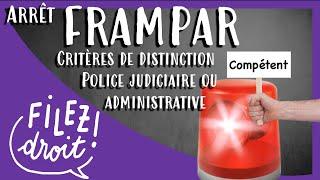 Arrêt Frampar, CE, 24 juin 1960, opération de police administrative et de police judiciaire