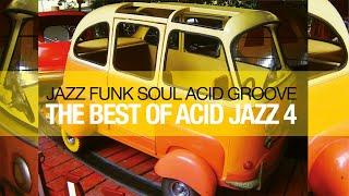 The Best of Acid Jazz Funk & Soul 2024 | Acid Groove Vol 4 [Funk, House, Acid Jazz]