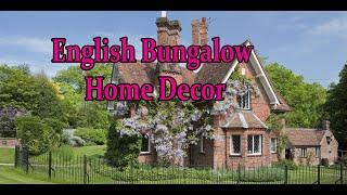 Beautiful Bungalow English Home Décor.