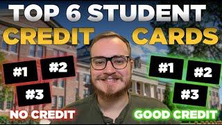 Top 6 BEST Credit Cards for College Students in 2024 (No Credit AND Good Credit)