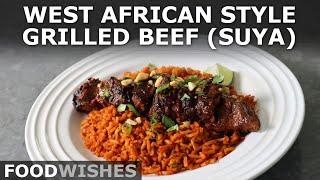 West African Style Grilled Beef (Suya) - Food Wishes