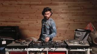 DJ Joey Santos - DJ Set | Ikigai Radio x Aidvertising