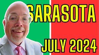 Sarasota Real Estate Market Update in Minutes July 2024