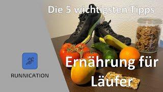 Ernährung für Läuferinnen & Läufer - Die 5 wichtigsten Tipps