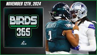 Birds 365: A Philadelphia Eagles Show | Tuesday November 12th, 2024