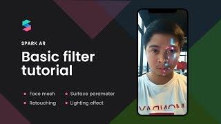 Spark AR tutorial: Create filter effect with Face mesh,  Retouching and Lighting Effect