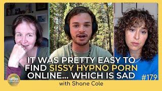 Healing From Sissy Porn and Gender Dysphoria with Shane Cole | Ep 179
