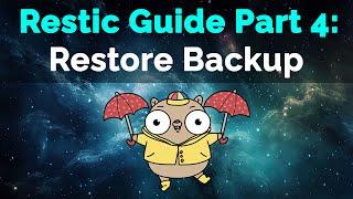 Restic Guide Part 4: Restoring Backup