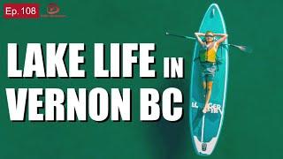Lake Life in Vernon BC: Hello Okanagan