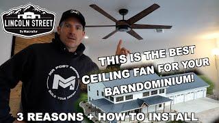 The Perfect Ceiling Fan for your Barndominium!   3 Reasons + How to Install!