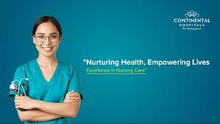 Nursing Care at Continental Hospitals, Hyderabad | A Commitment to Excellence in Patient Care