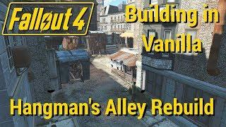 FO4 - Retrofitting Older Builds (Vanilla) - Hangman's Alley