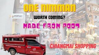 ONE NIMMAN SHOPPING AT CHIANG MAI / PRODUCT MADE FROM POO? / WORTH IT?