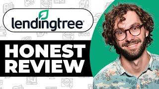 LendingTree Honest Review - Watch Before Using
