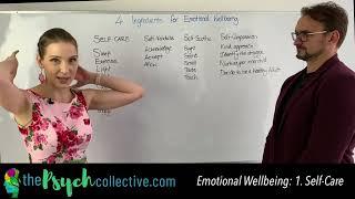 Emotional wellbeing: Ingredient 1- Self-Care / The Four Ingredients of Emotional Wellbeing