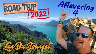 Roadtrip 2022 - Aflevering 4 - Lac Du Bourget