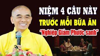 Nhớ Làm Điều Này Trước Mỗi Bữa Ăn Phước Lớn Lắm | Thầy Thích Tuệ Hải